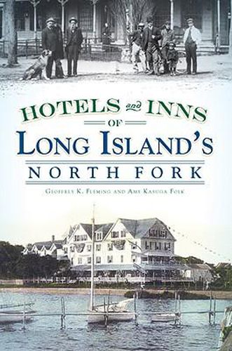 Cover image for Hotels and Inns of Long Island's North Fork