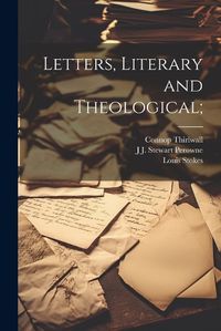 Cover image for Letters, Literary and Theological;