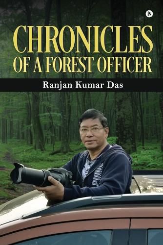 Cover image for Chronicles of a Forest Officer