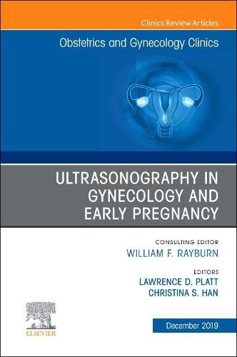 Cover image for Ultrasonography in Gynecology and Early Pregnancy, an Issue of Obstetrics and Gynecology Clinics