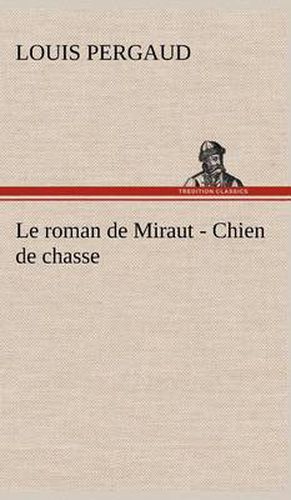 Le roman de Miraut - Chien de chasse