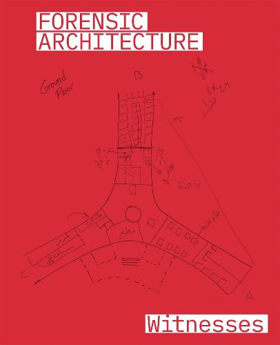 Cover image for Forensic Architecture: Witnesses