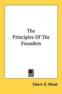 Cover image for The Principles of the Founders