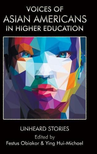 Cover image for Voices of Asian Americans in Higher Education: Unheard Stories