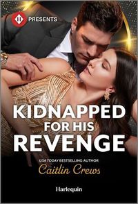 Cover image for Kidnapped for His Revenge