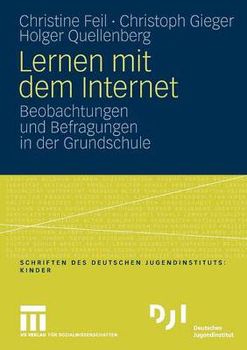 Cover image for Lernen Mit Dem Internet: Beobachtungen Und Befragungen in Der Grundschule