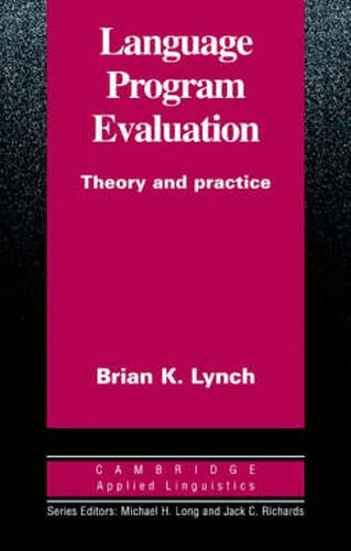 Cover image for Language Program Evaluation: Theory and Practice