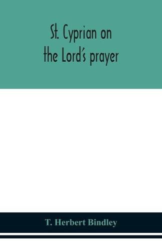 Cover image for St. Cyprian on the Lord's prayer