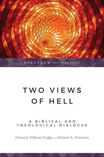 Cover image for Two Views of Hell: A Biblical and Theological Dialogue