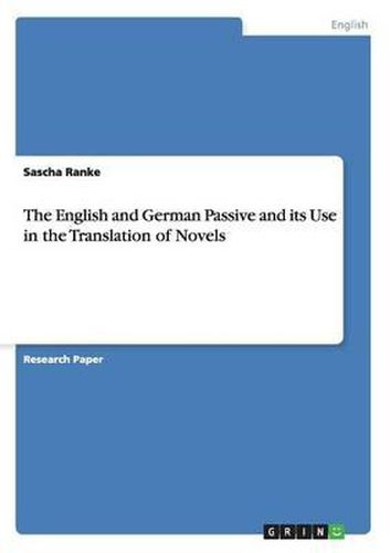 Cover image for The English and German Passive and Its Use in the Translation of Novels