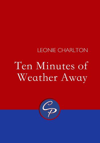 Cover image for Ten Minutes of Weather Away