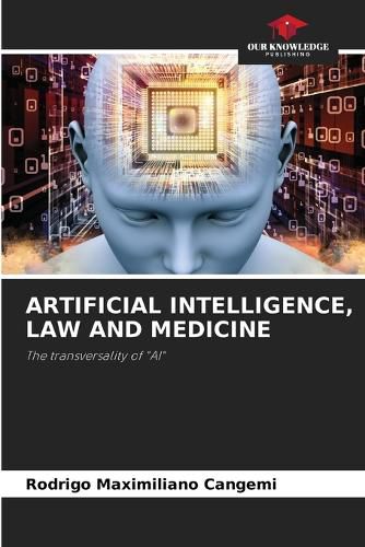 Cover image for Artificial Intelligence, Law and Medicine