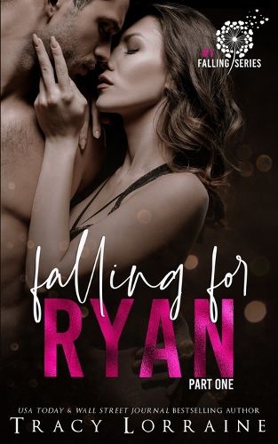 Falling For Ryan: Part One: A Friends to Lovers Romance