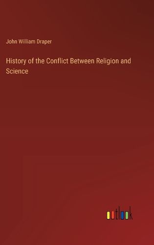 History of the Conflict Between Religion and Science