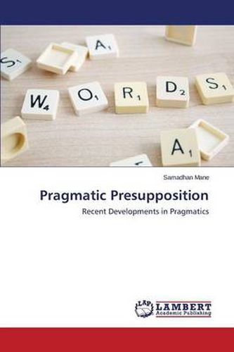Cover image for Pragmatic Presupposition