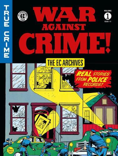 Cover image for Ec Archives: War Against Crime Vol. 1