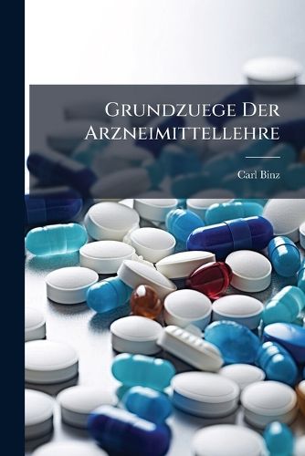 Cover image for Grundzuege Der Arzneimittellehre: Ein Klinisches Lehrbuch