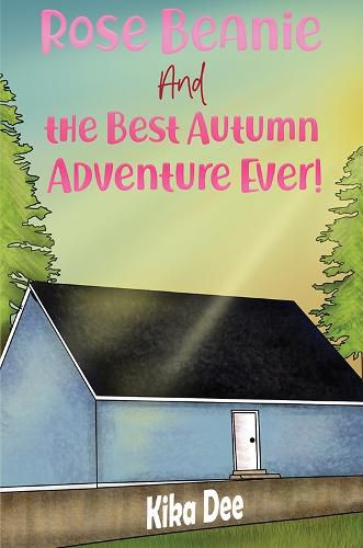 Cover image for Rose Beanie and the Best Autumn Adventure Ever!