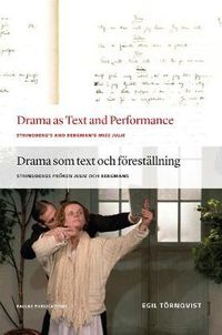 Cover image for Drama as Text and Performance: Strindberg's and Bergman's Miss Julie