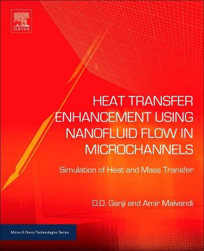 Cover image for Heat Transfer Enhancement Using Nanofluid Flow in Microchannels: Simulation of Heat and Mass Transfer