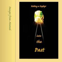 Cover image for Riding a Zephyr into the Past: Images from Atwood