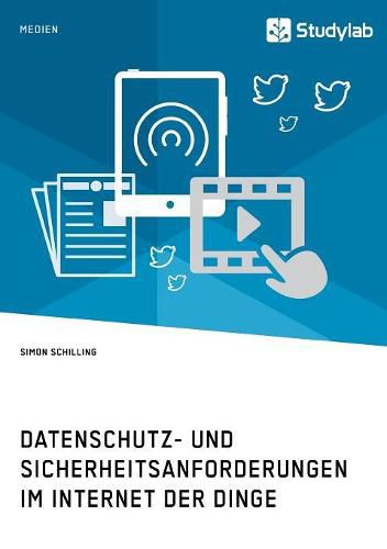 Cover image for Datenschutz- und Sicherheitsanforderungen im Internet der Dinge