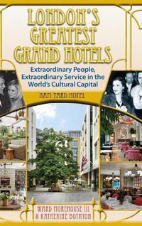 Cover image for London's Greatest Grand Hotels - Ham Yard Hotel (Hardback)