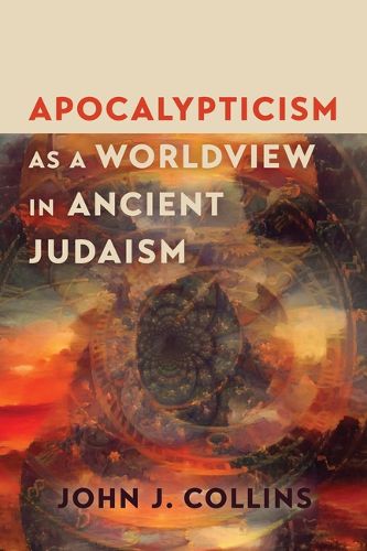 Cover image for Apocalypticism as a Worldview in Ancient Judaism