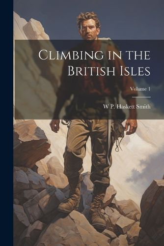 Cover image for Climbing in the British Isles; Volume 1