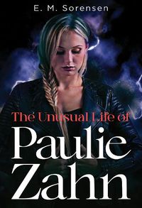 Cover image for The Unusual Life of Paulie Zahn