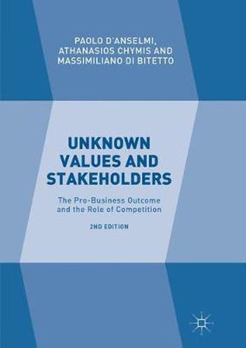 Cover image for Unknown Values and Stakeholders: The Pro-Business Outcome and the Role of Competition