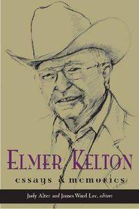 Cover image for Elmer Kelton: Essays and Memories