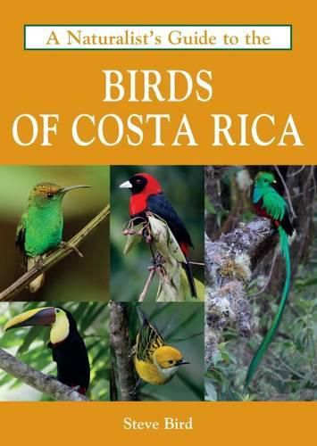 Cover image for A Naturalist's Guide to the Birds of Costa Rica