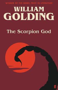 Cover image for The Scorpion God: Three Short Novels (introduced by Charlotte Higgins)