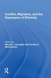 Cover image for Conflict, Migration, And The Expression Of Ethnicity