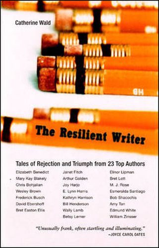 Cover image for The Resilent Writer: Tales of Rejection and Triumph by Twenty Top Authors