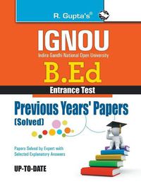 Cover image for Ignou B.Ed. Entrance Test: Previous Years Papers (Solved)