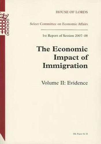 The Economic Impact of Immigration: 1st Report of Session 2007-08