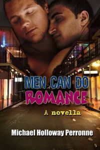 Cover image for Men Can Do Romance: A Novella