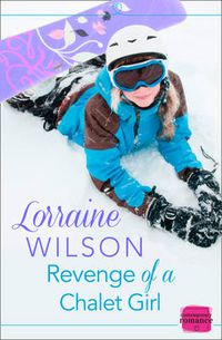 Cover image for Revenge of a Chalet Girl: (A Novella)