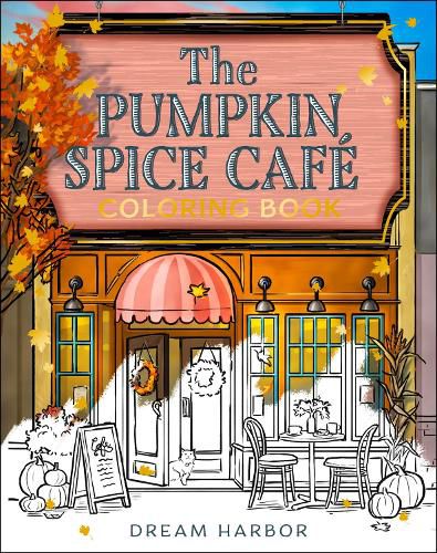 Cover image for The Pumpkin Spice Cafe Coloring Book