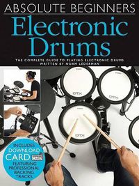 Cover image for Absolute Beginners: Electronic Drums