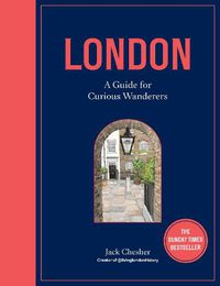 Cover image for London: A Guide for Curious Wanderers