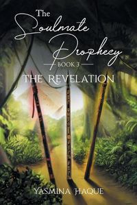 Cover image for The Soulmate Prophecy: The Revelation