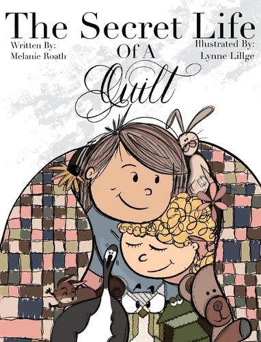 Cover image for The Secret Life of a Quilt