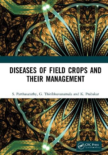 Diseases Of Field Crops And Their Management