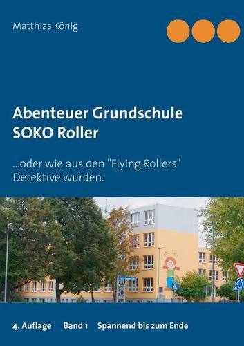 Cover image for Abenteuer Grundschule: SOKO Roller