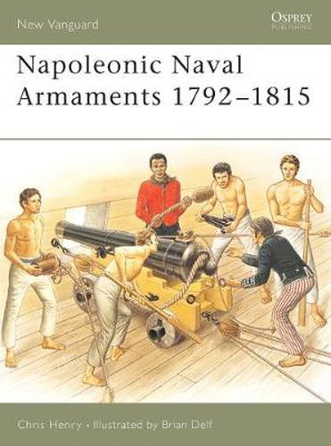 Cover image for Napoleonic Naval Armaments 1792-1815