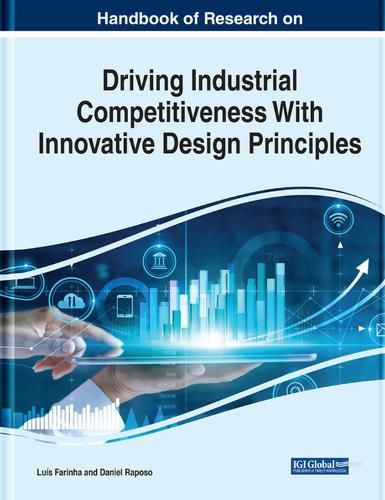 Cover image for Handbook of Research on Driving Industrial Competitiveness With Innovative Design Principles