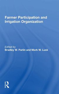 Cover image for Farmer Participation and Irrigation Organization